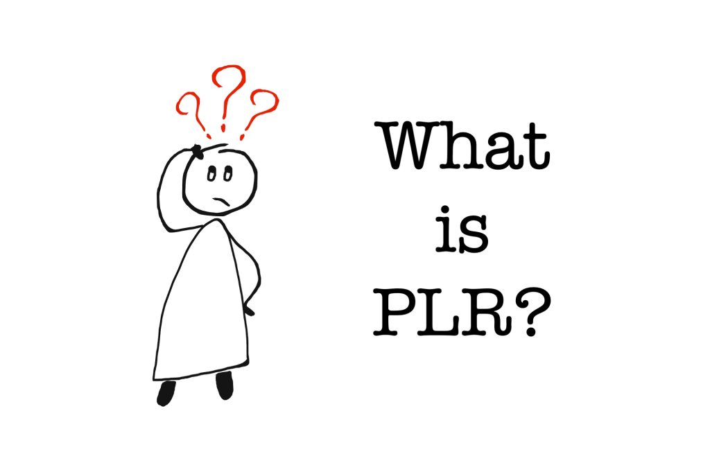 What is PLR?
