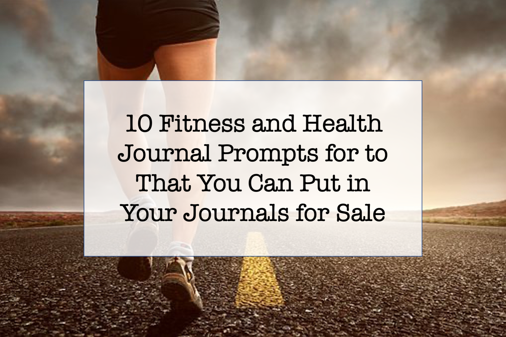 10 Fitness And Health Journal Prompts To Encourage Healthy Living - For ...
