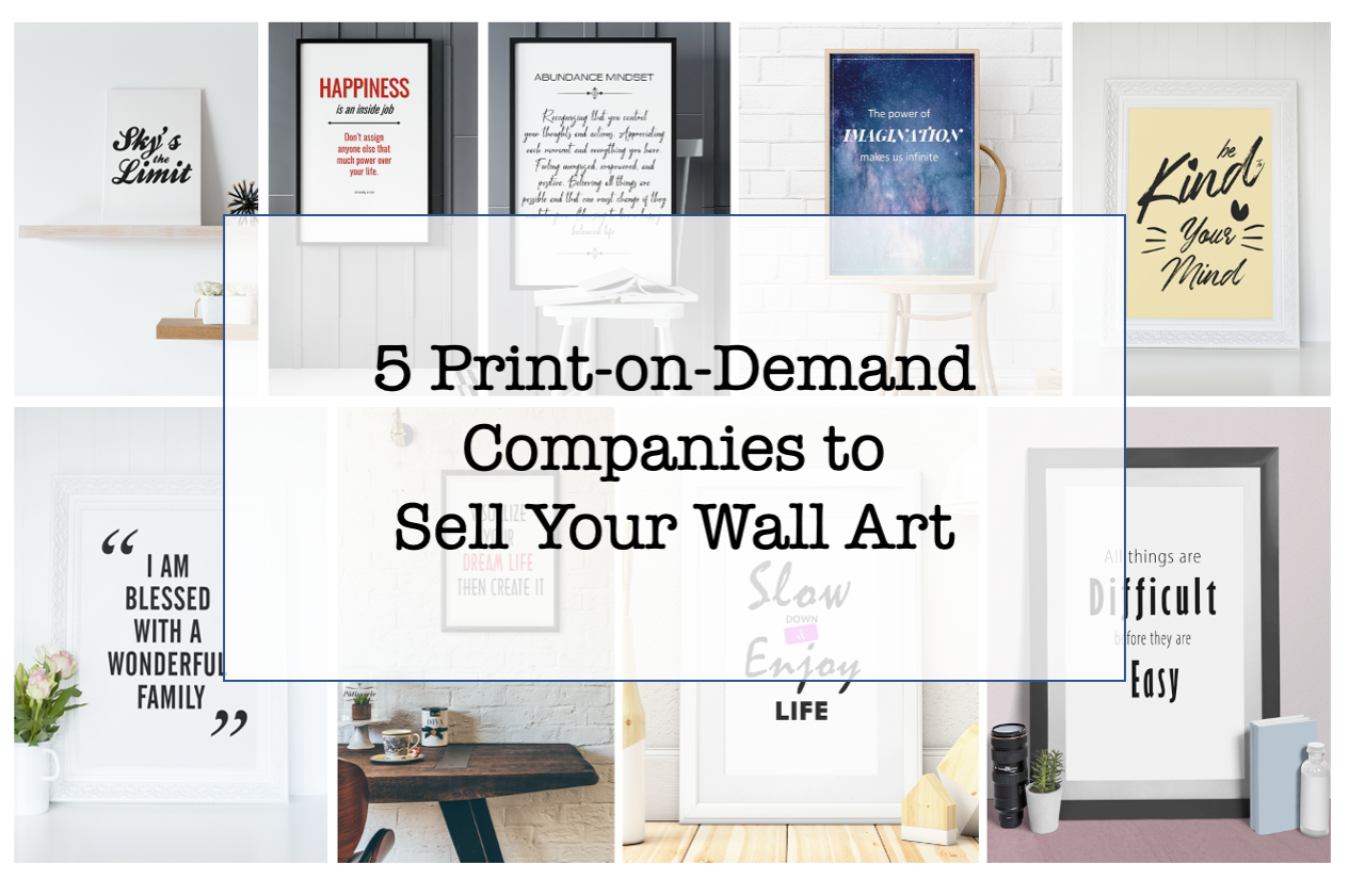 Wall Art Printers - Print-on-Demand Wall Art Compaies