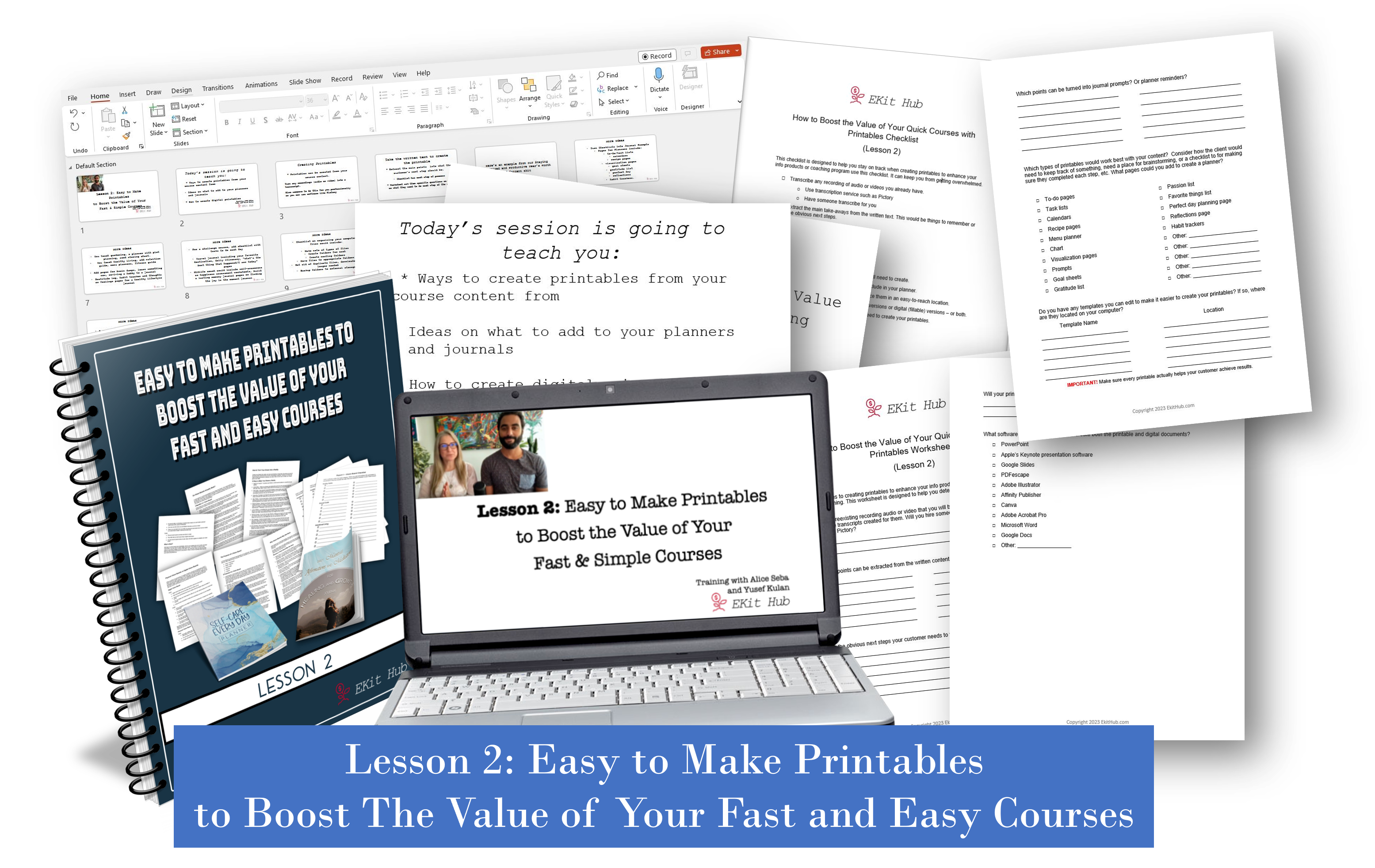 Lesson 2: Easy to Make Printables to Boost the Value of Your Fast & Simple Courses