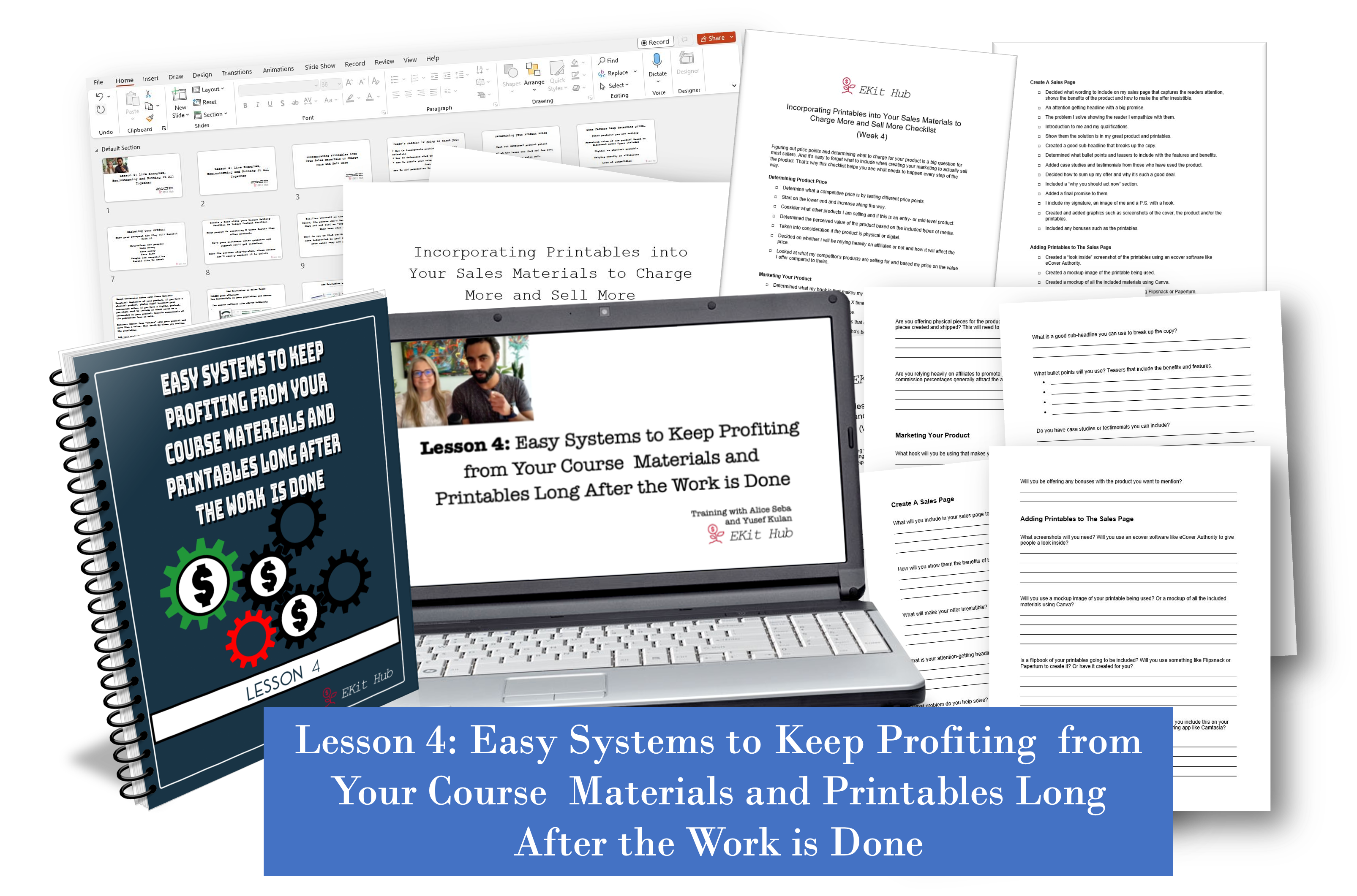Lesson 4: Easy Systems to Keep Profiting  from Your Course  Materials and Printables Long After the Work is Done