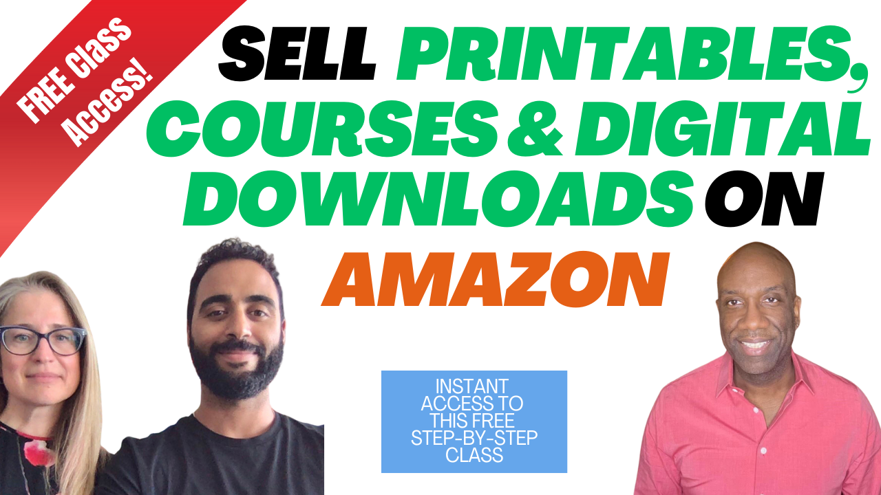 How to Sell Printables, Courses and Digital Downloads on Amazon