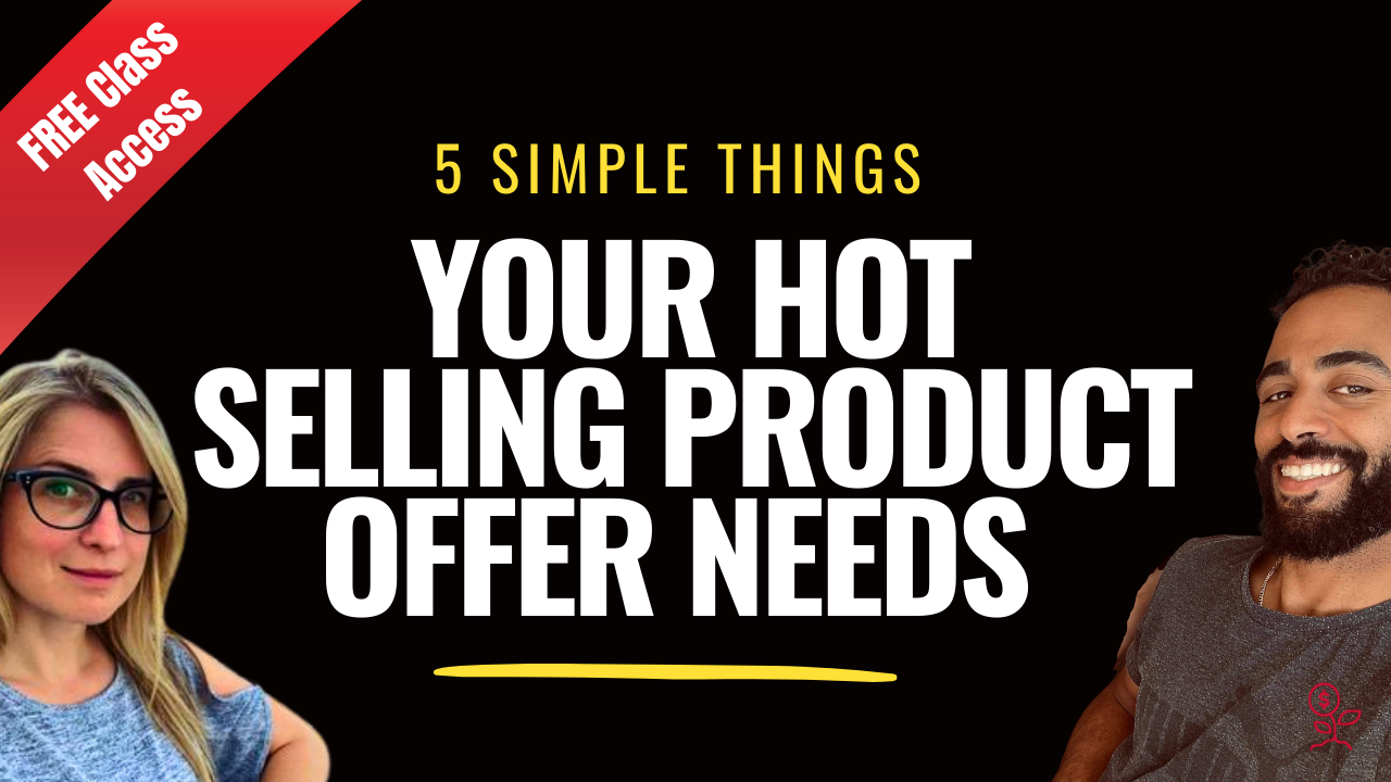 5 Things Your Hot Selling Product Must Have