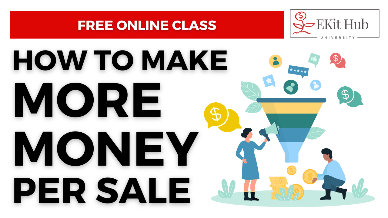Make More Money Per Sale without More Traffic 