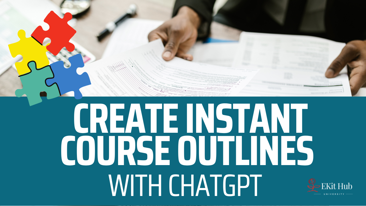 ChatGPT to Create Instant Course Outlines