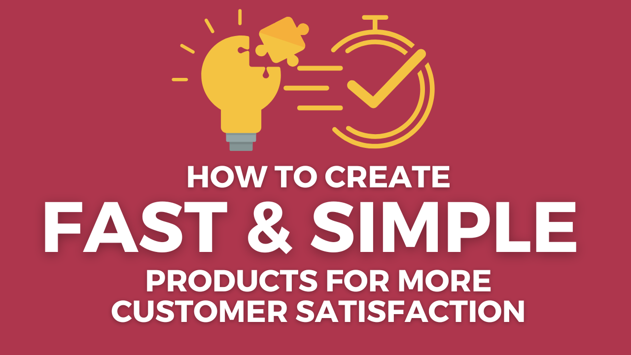 Create Fast & Simple (FAS) Products