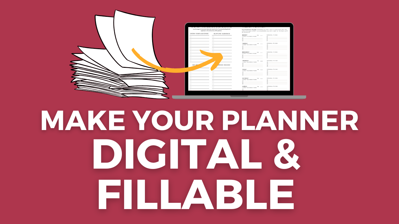 Make Your Planner Digital and Fillable