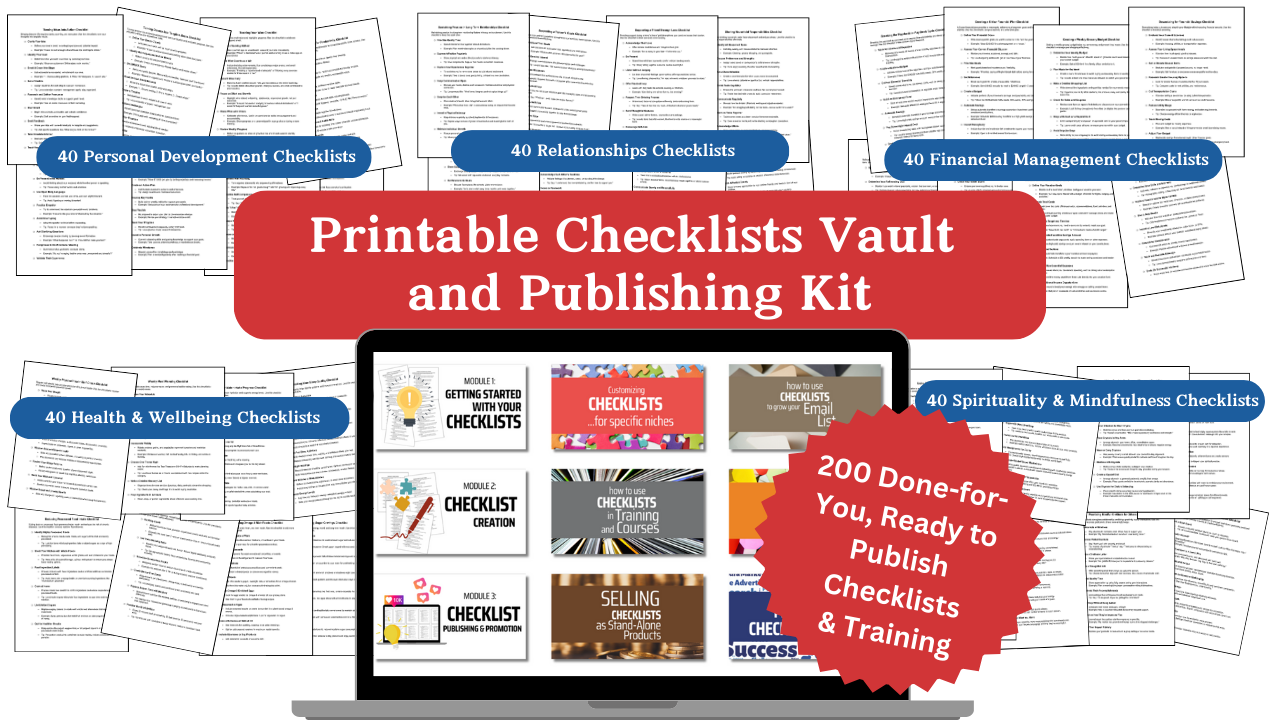 Printable Checklists Vault & Publishing Kit