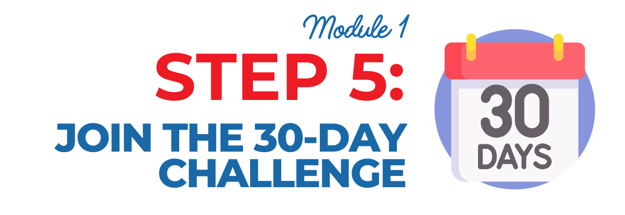 Step 5 - 30-Day Challenge